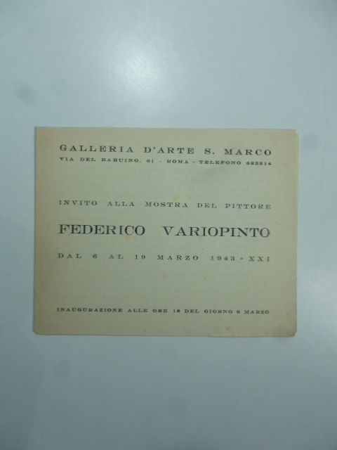 Galleria d'arte S. Marco, Roma. Invito alla mostra del pittore Federico Variopinto, marzo 1943